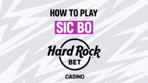 How to Play Sic Bo