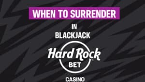 When to surrender in blackjack
